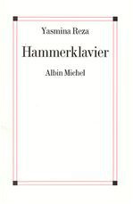 Hammerklavier. Récit - Reza Yasmina