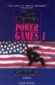 Power Games Tome 1 : Politika - Clancy Tom