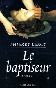 Le Baptiseur - Leroy Thierry