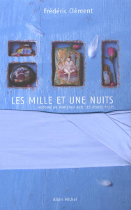 Les Mille et Une Nuits. Histoire du portefaix avec les jeunes filles - Clément Frédéric