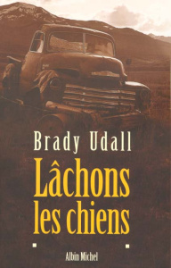 Lâchons les chiens - Udall Brady