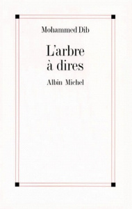 L'arbre à dires - Dib Mohammed