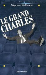 Le grand Charles - Hoffmann Stéphane