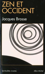 ZEN ET OCCIDENT. Edition 1999 - Brosse Jacques
