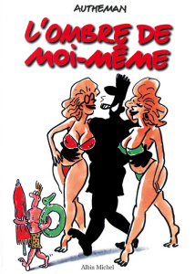 L'ombre de moi même - Autheman Jean-Pierre