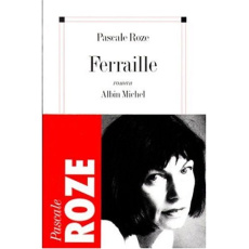 Ferraille - Roze Pascale
