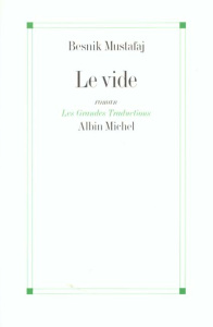 Le vide - Mustafaj Besnik