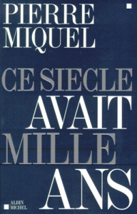 Ce siècle avait mille ans - Miquel Pierre