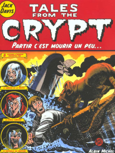 Tales from the Crypt Tome 4 : Partir c'est mourir un peu... - Davis Jack