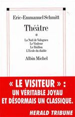 Théâtre Tome 1 : La nuit des Valognes ; Le visiteur ; Le baîllon ; L'Ecole du diable - Schmitt Eric-Emmanuel