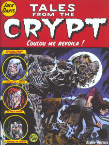Tales from the Crypt Tome 5 : Coucou me revoilà ! - Davis Jack