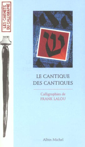 Le Cantique des cantiques - Lalou Frank