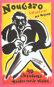 Nougaro illustré - Mosner Ricardo ; Nougaro Claude