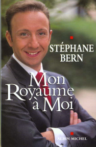 Mon royaume à moi - Bern Stéphane