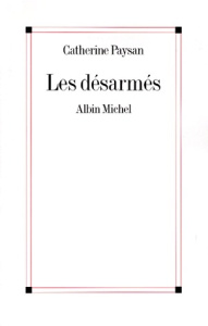 Les désarmés - Paysan Catherine