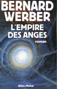 Cycle des Anges Tome 2 : L'Empire des Anges - Werber Bernard