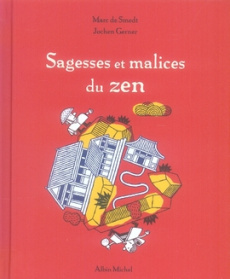 Sagesses et malices du zen - Smedt Marc de ; Gerner Jochen