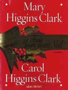 Trois jours avant Noël - Higgins Clark Mary ; Higgins Clark Carol