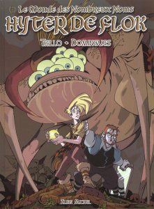 Le monde des nombreux noms Tome 1 : Hyter de Flok - TRILLO/DOMINGUES