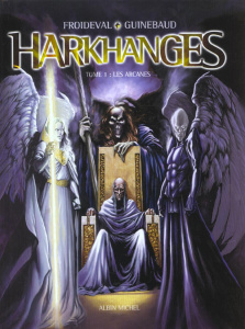 Harkhanges Tome 1 : Les arcanes - Froideval François ; Guinebaud Sylvain