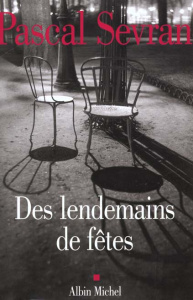 Journal Tome 2 : Des lendemains de fêtes - Sevran Pascal