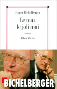 Le mai, le joli mai - Bichelberger Roger
