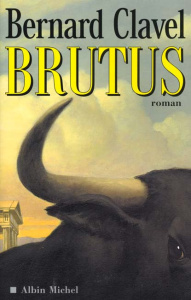 Brutus - Clavel Bernard