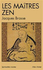 Les maîtres zen - Brosse Jacques
