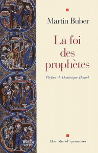 La foi des prophètes - Buber Martin