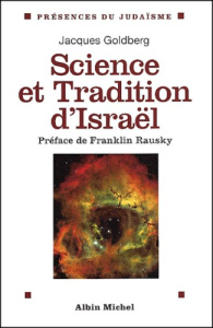 Science et tradition d'Israël - Goldberg Jacques