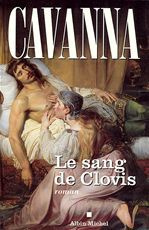 Le sang de Clovis - CAVANNA FRANCOIS