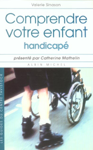 Comprendre votre enfant handicapé - Sinason Valerie