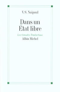 Dans un Etat libre - Naipaul Vidiadhar Surajprasad