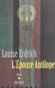 L'Epouse Antilope - Erdrich Louise