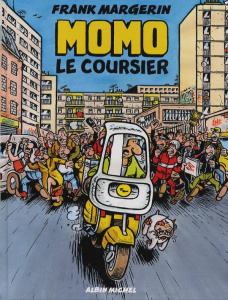 Momo le coursier Tome 1 - Margerin Frank
