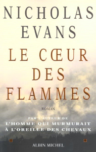 Le coeur des flammes - Evans Nicholas