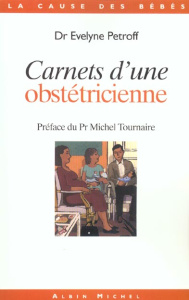 Carnets d'une obstétricienne - Petroff Evelyne