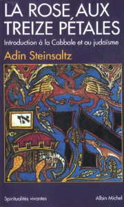 La Rose aux treize pétales - Steinsaltz Adin