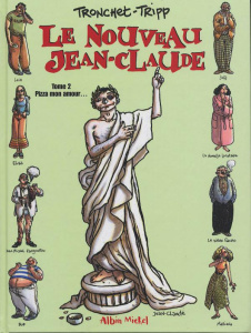 Le nouveau Jean-Claude. Tome 2 : Pizza mon amour... - Tripp Jean-Louis