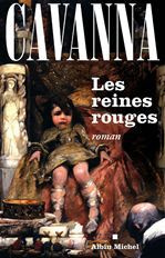 Les reines rouges - CAVANNA FRANCOIS