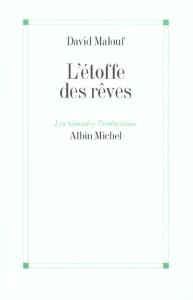 L'étoffe des rêves - Malouf David