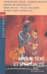 Amour, sexe et spiritualité - COLLECTIF