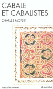Cabale et cabalistes - Mopsik Charles