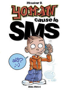 Yoman Tome 4 : Yoman cause le SMS - MONSIEUR B.