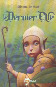 Le Dernier Elfe - De Mari Silvana,Barbéri Jacques