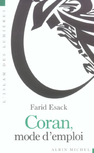 Coran, mode d'emploi - Esack Farid ; Bour Jean-Louis ; Benzine Rachid