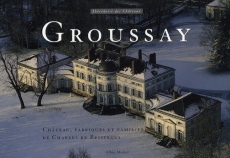 Groussay. Château, folies et familiers de Charles de Beistegui - COLLECTIF