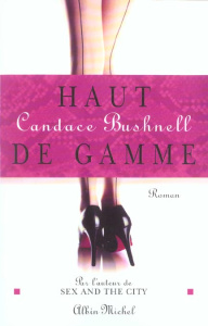 Haut de gamme - Bushnell Candace ; Hibert Nicole