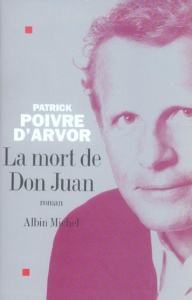 La mort de Don Juan - Poivre d'Arvor Patrick