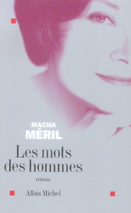 Les mots des hommes - Méril Macha
